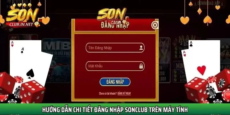 huong-dan-chi-tiet-dang-nhap-sonclub-tren-may-tinh